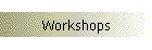 Workshops