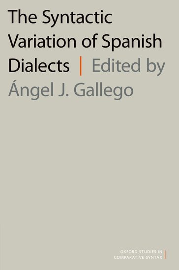 syntactic variation of spanish dialects angel gallego